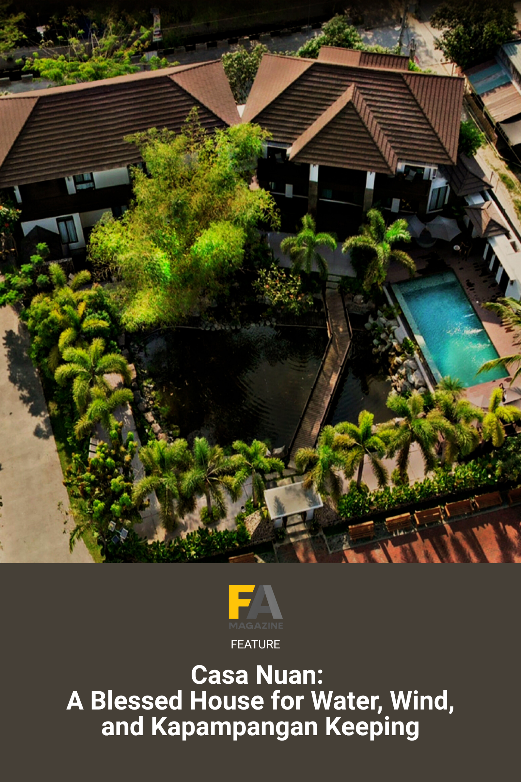 CASA NUAN: : A Blessed House for Water, Wind, and Kapampangan Keeping